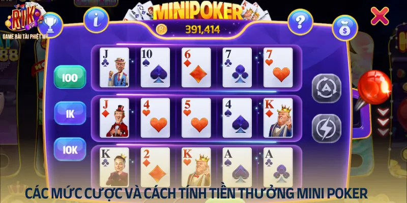 Mini poker - Các mức cược và cách tính tiền thưởng