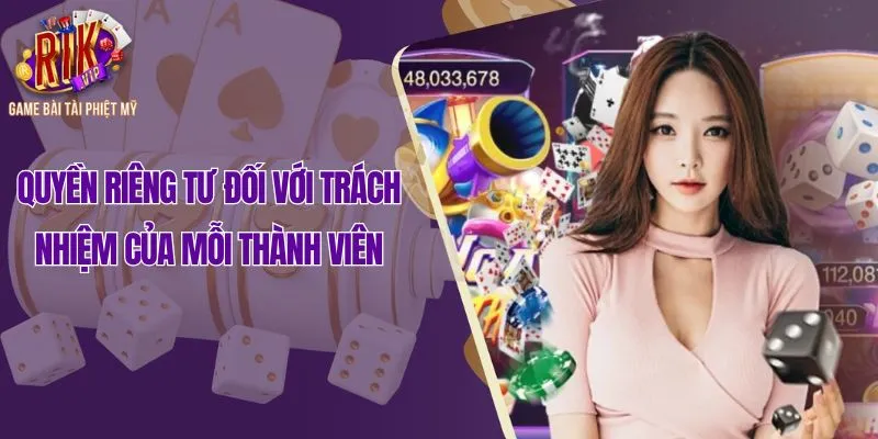 Quyền riêng tư đối với trách nhiệm của mỗi thành viên